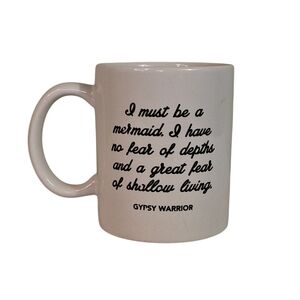 Mermaid Quote Coffee Mug | Gypsy Warrior | Inspirational Drinkware